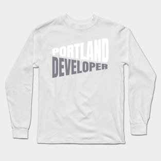 Portland Developer Shirt for Men and Women Long Sleeve T-Shirt